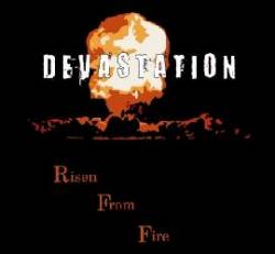 Devastation (GER) : Risen From Fire